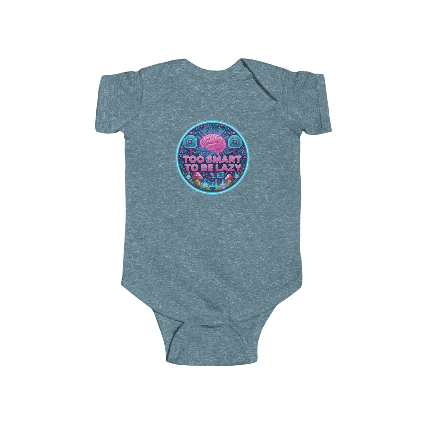 Too Smart To Be Lazy - Baby Bodysuit