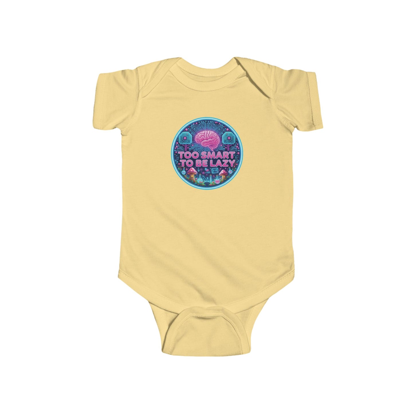 Too Smart To Be Lazy - Baby Bodysuit